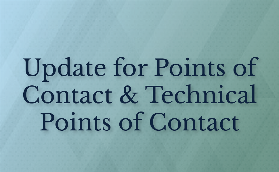Update for Points of Contact and Technical Points of Contact