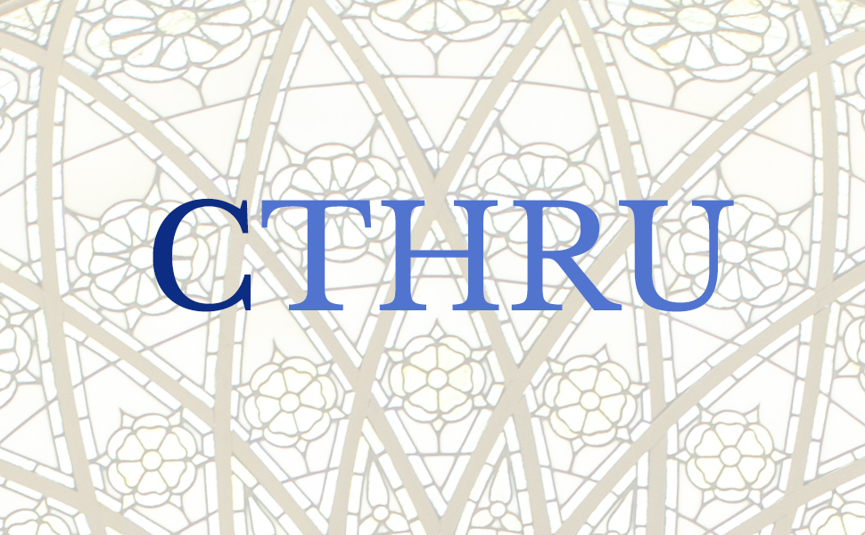 The text "CTHRU" overlain on a stylized image of the Rose Window of the Massachusetts State House
