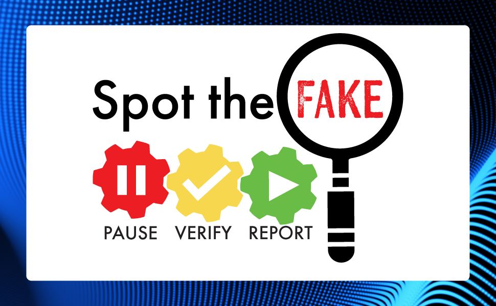 Spot the Fake, Pause Verify Report
