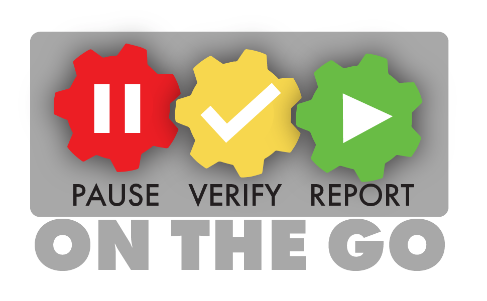 Graphic with a red pause button, a yellow check mark, and a green play button and the words pause, verify, report on the go underneath.
