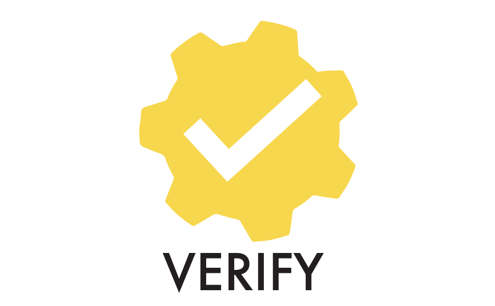 A 'checkmark' icon inside a yellow gear, with the word 'VERIFY' underneath
